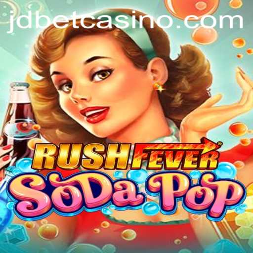 Experience the Thrills of RushFeverSodaPop