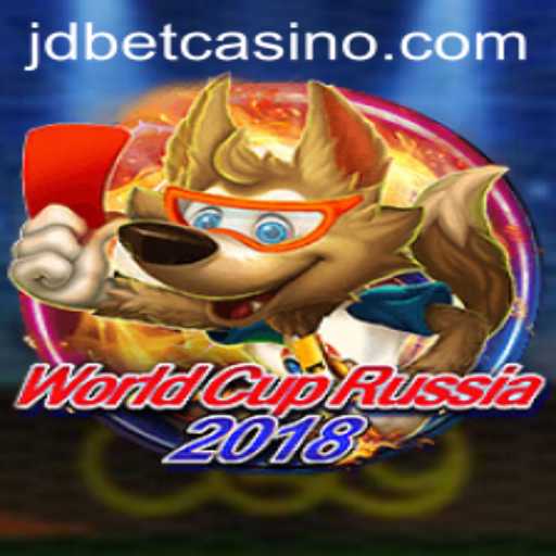 World Cup Russia 2018 and JD Bet: An In-depth Analysis
