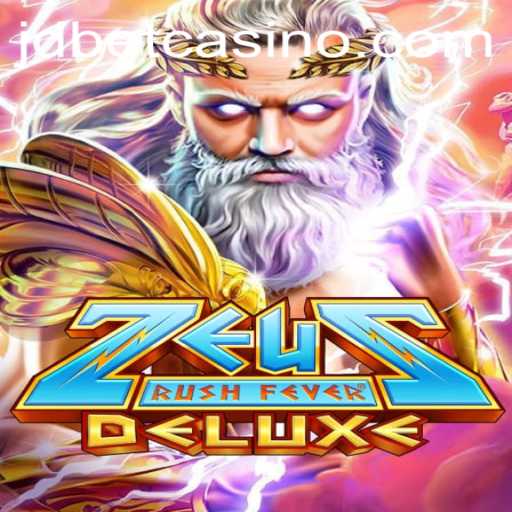 ZeusRushFeverDeluxe and jdbet: A Comprehensive Guide to the Ultimate Gaming Experience